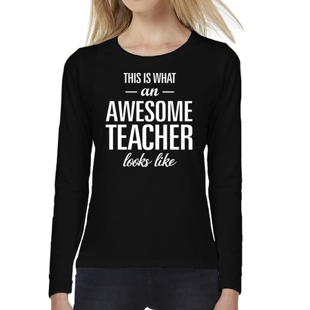 Cadeau long-sleeve shirt voor dames - awesome teacher - docent/lerares bedankje - juffendag - zwart
